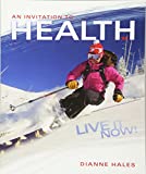 An Invitation to Health: Live It Now! Brief Edition