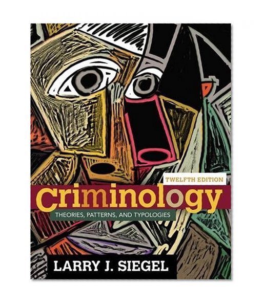 Book Cover Criminology: Theories, Patterns, and Typologies