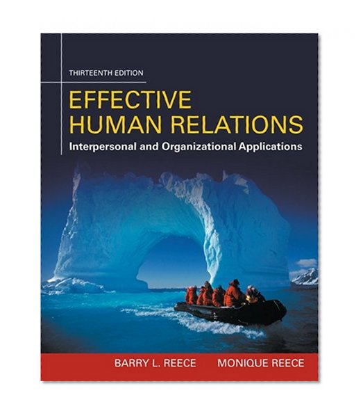 Book Cover Effective Human Relations: Interpersonal And Organizational Applications