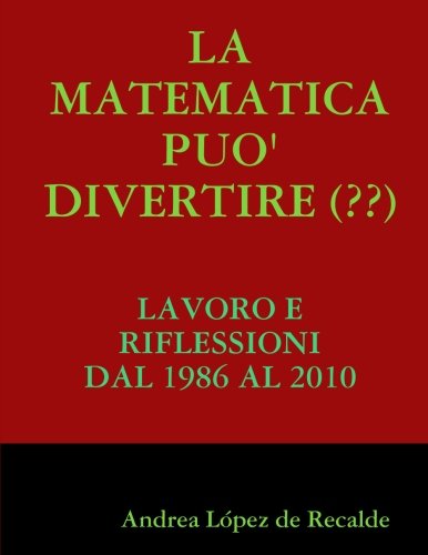 Book Cover La Matematica Puo' Divertire (? ? ) (Italian Edition)