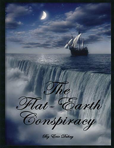 Book Cover The Flat-Earth Conspiracy