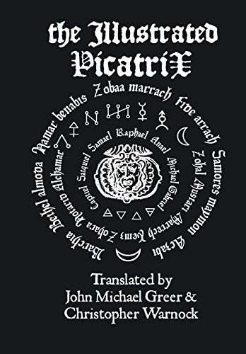 Book Cover The Illustrated Picatrix: The Complete Occult Classic Of Astrological Magic