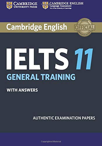 Book Cover Cambridge IELTS 11 General Training Student's Book with answers: Authentic Examination Papers (IELTS Practice Tests)