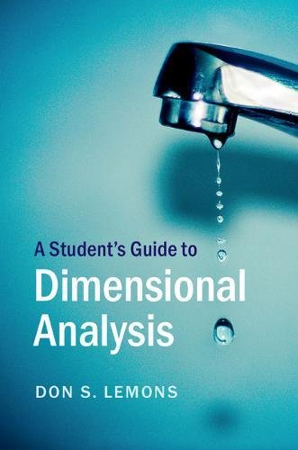 Book Cover A Student's Guide to Dimensional Analysis (Student's Guides)