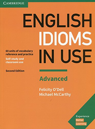 Book Cover English Idioms in Use Advanced Book with Answers: Vocabulary Reference and Practice