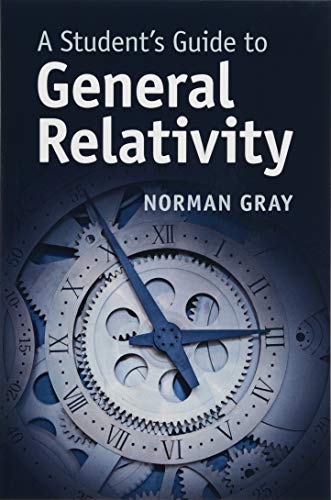 Book Cover A Student's Guide to General Relativity (Student's Guides)