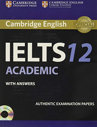 Book Cover Cambridge IELTS 12 Academic Student's Book with Answers: Authentic Examination Papers (IELTS Practice Tests)
