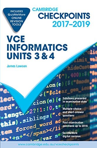 Book Cover Cambridge Checkpoints VCE Informatics Units 3 and 4 2017–19 and Quiz Me More