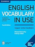 English Vocabulary in Use Upper-Intermediate Book with Answers and Enhanced eBook: Vocabulary Reference and Practice