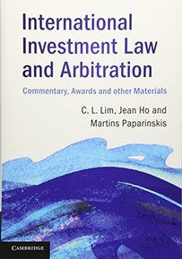 International Investment Law and Arbitration: Commentary, Awards and other Materials