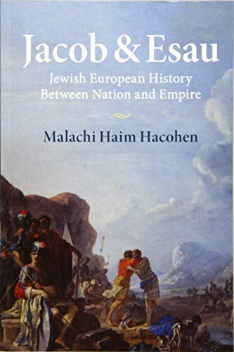 Book Cover Jacob & Esau: Jewish European History Between Nation and Empire