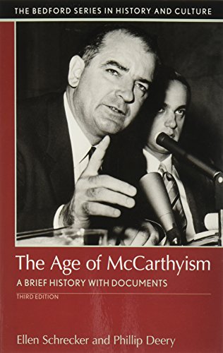 Book Cover The Age of McCarthyism: A Brief History with Documents (The Bedford Series in History and Culture)