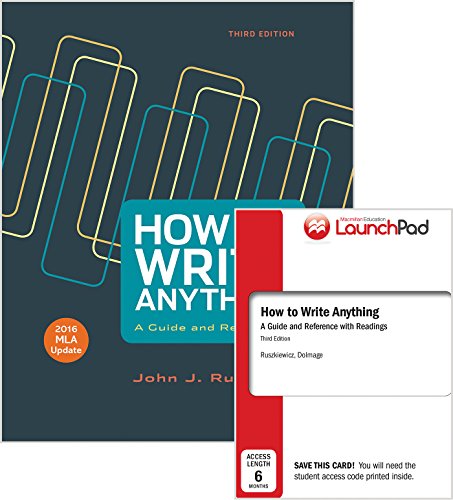 How to Write Anything 3e with 2016 MLA Update & LaunchPad for How to Write Anything 3e (Six Month Access)