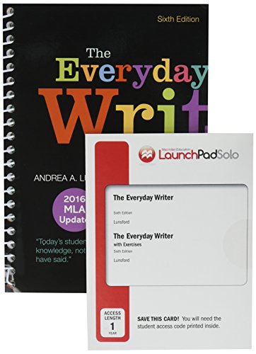 Book Cover The Everyday Writer (Spiral) with 2016 MLA Update 6e & LaunchPad Solo for The Everyday Writer and The Everyday Writer with Exercises 6e (Six Month Access)