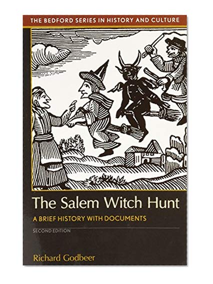 Book Cover The Salem Witch Hunt: A Brief History with Documents (Bedford Series in History and Culture)