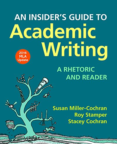 Book Cover An Insider's Guide to Academic Writing: A Rhetoric and Reader, 2016 MLA Update Edition