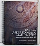 Using & Understanding Mathematics: A Quantitative Reasoning Approach PELLISSIPPI STATE MATH CUSTOM EDITION for Math 0010/1010