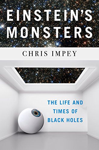 Book Cover Einstein's Monsters: The Life and Times of Black Holes