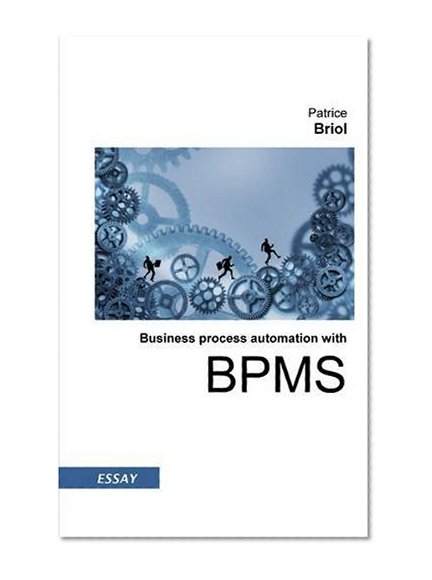 Business process automation with Bpms
