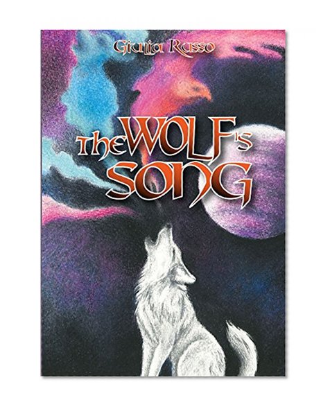 The wolf's song (Italian Edition)
