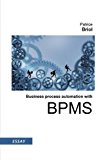 Business process automation with Bpms