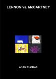 Lennon vs. McCartney: The Beatles, inter-band relationships and the hidden messages to each other in their song lyrics