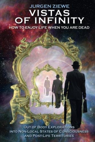 Book Cover Vistas of Infinity - How to Enjoy Life When You Are Dead