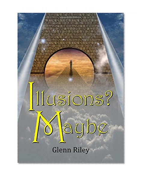 Illusions? Maybe
