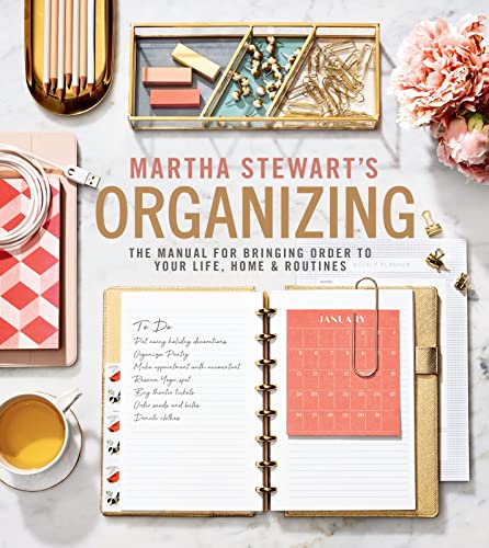 Book Cover Martha Stewart's Organizing: The Manual for Bringing Order to Your Life, Home & Routines