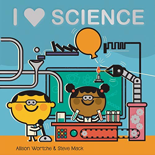 Book Cover I Love Science: Explore with sliders, lift-the-flaps, a wheel, and more!
