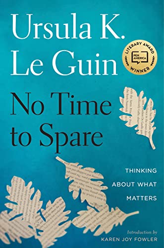 Book Cover No Time To Spare: Thinking About What Matters