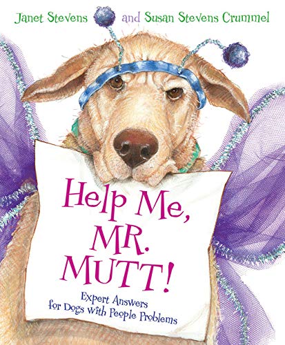 Book Cover Help Me, Mr. Mutt!: Expert Answers for Dogs with People Problems