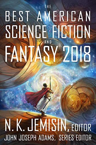 Book Cover The Best American Science Fiction and Fantasy 2018 (The Best American Series Â®)