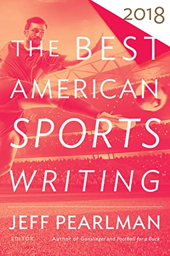 Book Cover The Best American Sports Writing 2018 (The Best American Series ®)