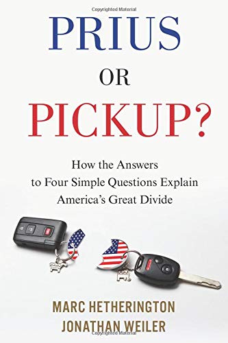 Book Cover Prius or Pickup?: How the Answers to Four Simple Questions Explain America’s Great Divide