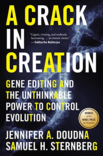 Book Cover A Crack In Creation: Gene Editing and the Unthinkable Power to Control Evolution