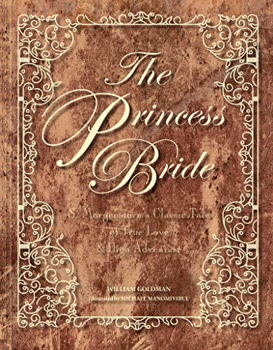 Book Cover The Princess Bride Deluxe Edition Hc: S. Morgenstern's Classic Tale of True Love and High Adventure