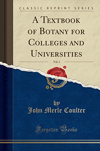 Book Cover A Textbook of Botany for Colleges and Universities, Vol. 1 (Classic Reprint)