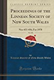 Proceedings of the Linnean Society of New South Wales, Vol. 103: Nos 453-456; For 1978 (Classic Reprint)