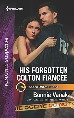 His Forgotten Colton Fiancée (The Coltons of Red Ridge)