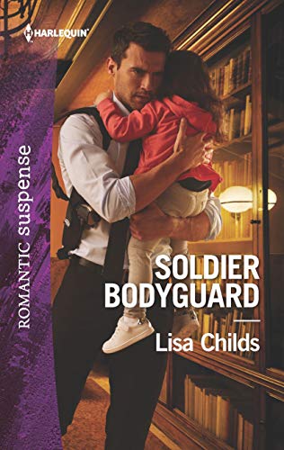 Book Cover Soldier Bodyguard (Bachelor Bodyguards, 8)