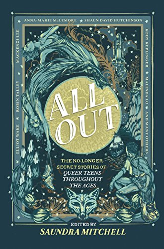Book Cover All Out: The No-Longer-Secret Stories of Queer Teens Throughout the Ages