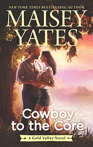 Book Cover Cowboy to the Core (A Gold Valley Novel)