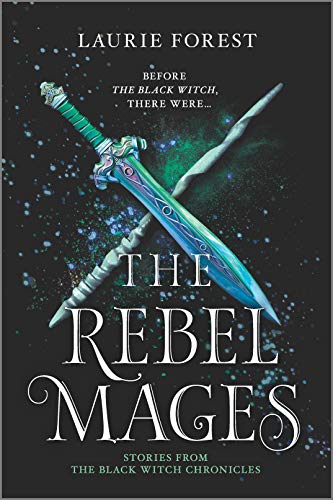 Book Cover The Rebel Mages: A 2-In-1 Collection (Black Witch Chronicles)