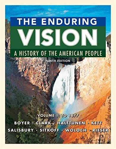 Book Cover The Enduring Vision: A History of the American People, Volume 1: To 1877