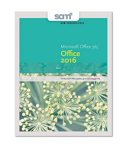 Bundle: New Perspectives Microsoft Office 365 & Office 2016: Brief, Loose-leaf Version + SAM 365 & 2016 Assessments, Trainings, and Projects with 1 MindTap Reader Multi-Term Printed Access Card