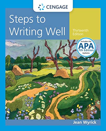 Book Cover Steps to Writing Well with Additional Readings, 2016 MLA Update and 2019 APA Updates