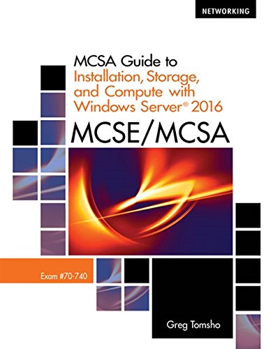 Book Cover MCSA Guide to Installation, Storage, and Compute with Microsoft Windows Server2016, Exam 70-740 (Networking)