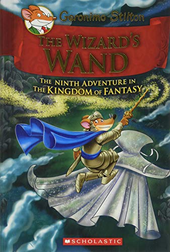 Book Cover The Wizard's Wand (Geronimo Stilton and the Kingdom of Fantasy #9) (9)