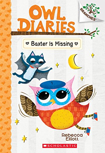Book Cover Baxter is Missing: A Branches Book (Owl Diaries #6)